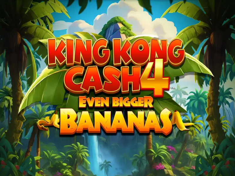bet 03 King Kong Cash Even Bigger Bananas 4